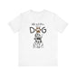 Life's Better Tee