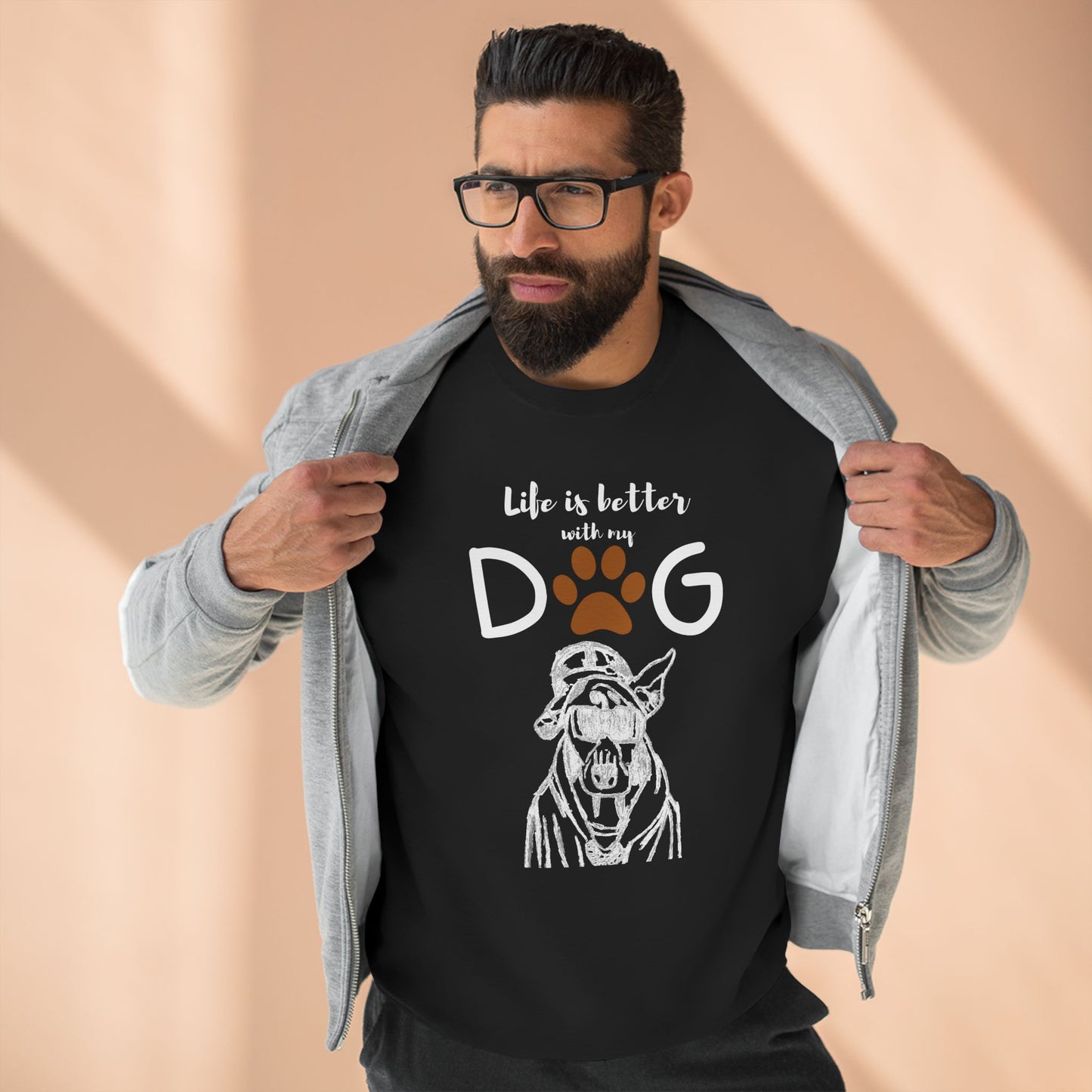 Life's better with my Dog Sweatshirt