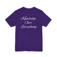 KOE Knowledge Over Everything Tee