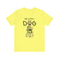 Life's Better Tee