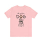 Life's Better Tee